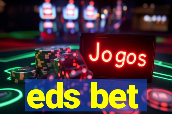 eds bet-com.jogos app